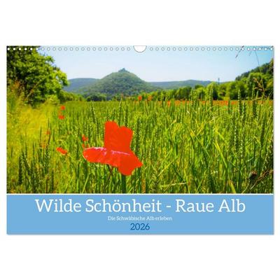 Wilde Schönheit - Raue Alb (Wandkalender 2026 DIN A3 quer), CALVENDO Monatskalender