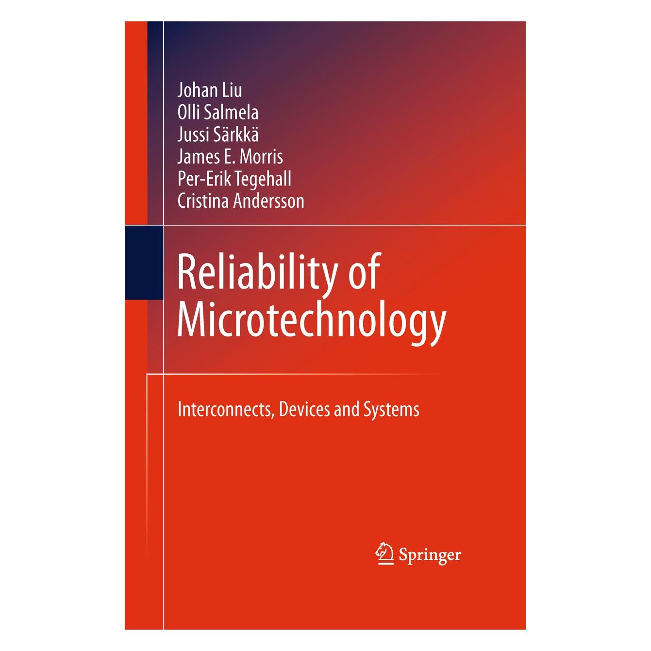 Springer Reliability of Microtechnology (Englisch, Hardcover, Cristina Andersson, James E. Morris, Johan Liu, Jussi Sarkka, Olli Salmela, Per-Erik Tegehall) (9781441957597)