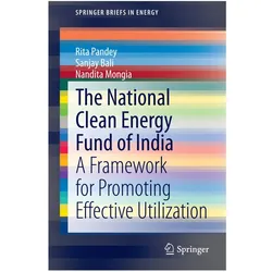 The National Clean Energy Fund of India, Fachbücher von Rita Pandey, Sanjay Bali, Nandita Mongia