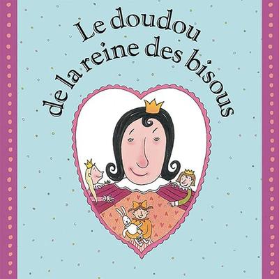 Le doudou de la reine des bisous - Kristien Aertssen, Audio, 9782211341455