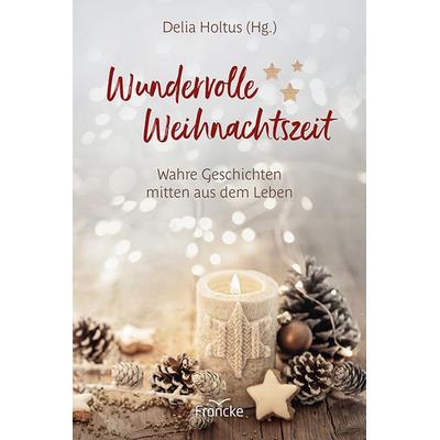 Wundervolle Weihnachtszeit, Gebundene Ausgabe von , Francke-Buch