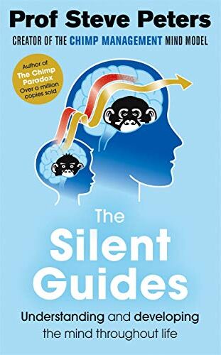 Steve Peters - The Silent Guides: Developing successful habits during childhood and adulthood - Preis vom 01.10.2026 17:08:56 h