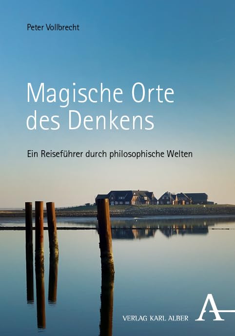 Peter Vollbrecht - Magische Orte des Denkens: Ein Reiseführer durch philosophische Welten - Preis vom 19.10.2026 19:33:35 h