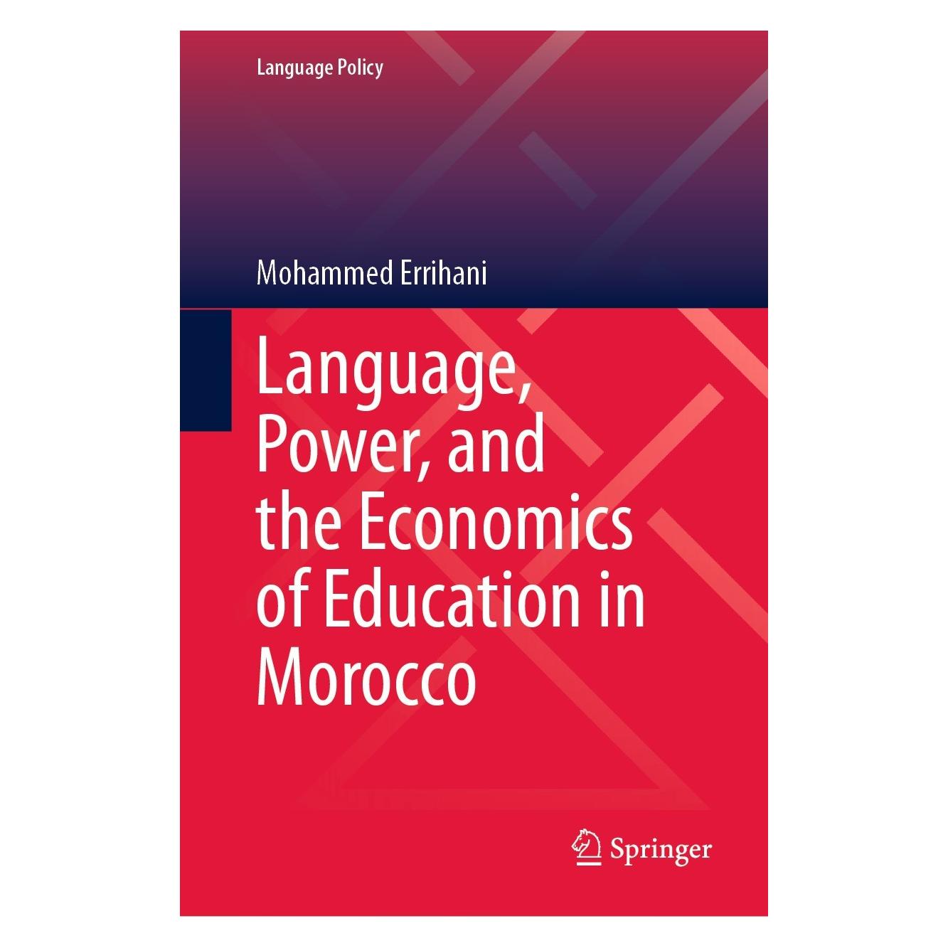 Springer Language, Power, and the Economics of Education in Morocco (Englisch, Hardcover, Mohammed Errihani) (9783031515934)
