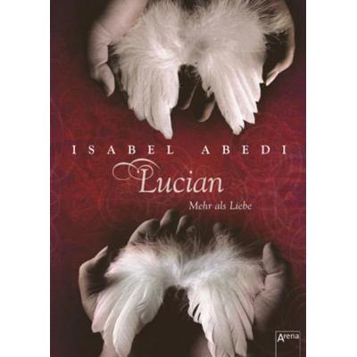 Lucian, Gebundene Ausgabe von Isabel Abedi, Arena
