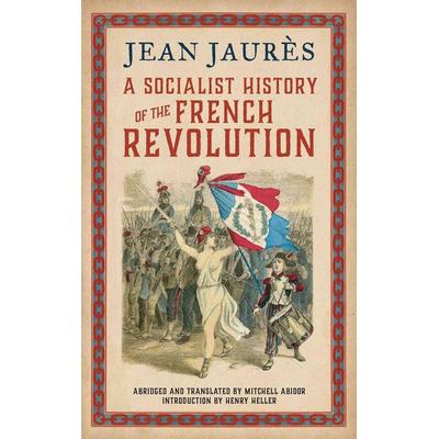 Jaures, J: Socialist History of the French Revolution, Taschenbuch von Jean Jaures, Pluto Press, 978-0-7453-3499-8