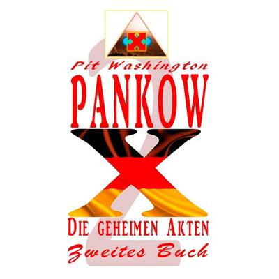 Pankow X, Taschenbuch von Pit Washington, BoD – Books on Demand, 978-3-7386-5667-1