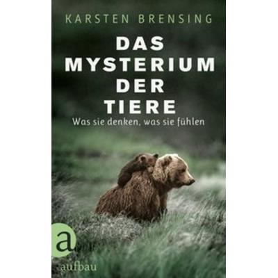 Das Mysterium der Tiere, Gebundene Ausgabe von Karsten Brensing, Aufbau