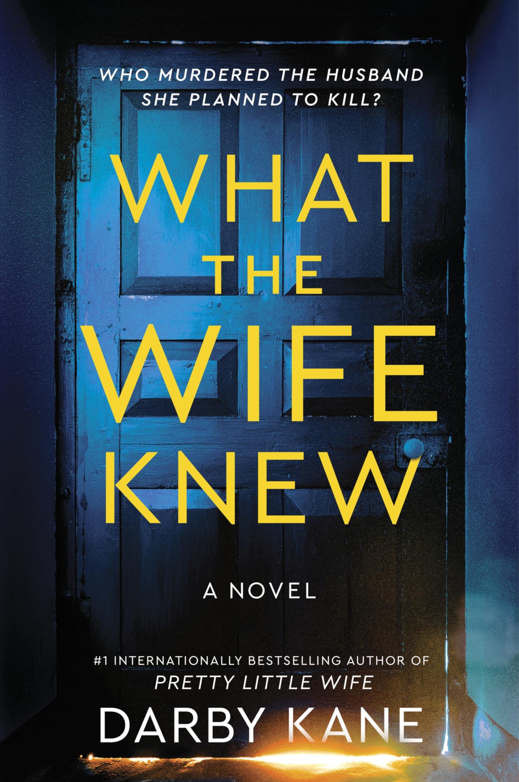 Darby Kane - What the Wife Knew: A Novel - Preis vom 11.10.2026 15:43:13 h