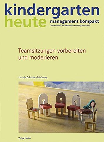 Ursula Günster-Schöning - Teamsitzungen vorbereiten und moderieren (kindergarten heute - management kompakt) - Preis vom 15.10.2026 23:06:25 h