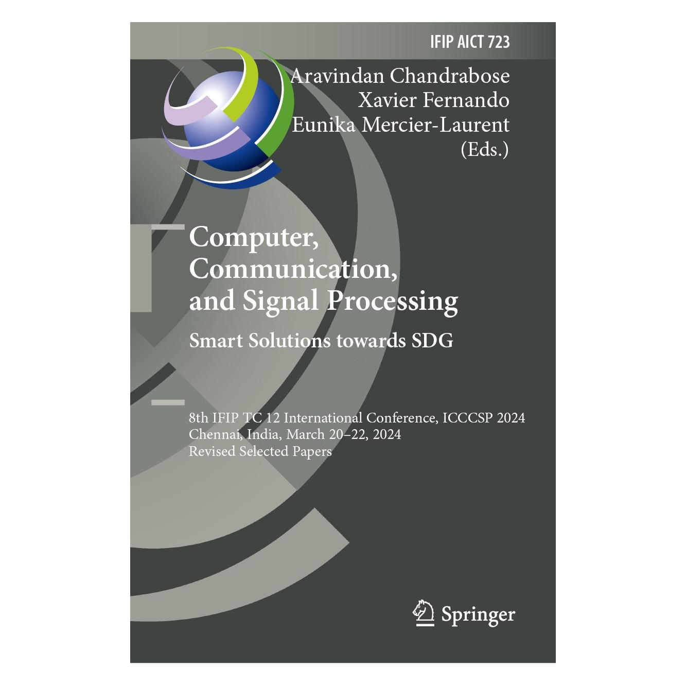 Springer Computer, Communication, and Signal Processing. Smart Solutions towards SDG (Englisch, Hardcover, Aravindan Chandrabose, Eunika Mercier-Laurent, Xavier Fernando) (9783031736162)