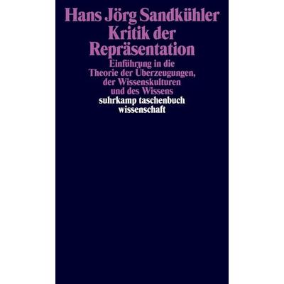 Kritik der Repräsentation, Taschenbuch von Hans Jörg Sandkühler, Suhrkamp, 978-3-518-29520-5