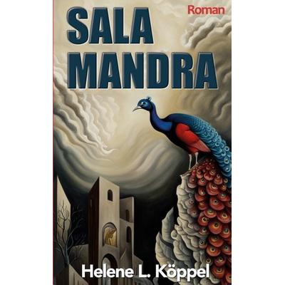Salamandra, Taschenbuch von Helene Luise Köppel, BoD – Books on Demand, 978-3-7386-4785-3