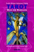Evelin Bürger - Tarot. Wege der Wandlung. Die Symbolsprache des Crowley-Tarot - neu entschlüsselt - Preis vom 30.09.2026 22:30:23 h