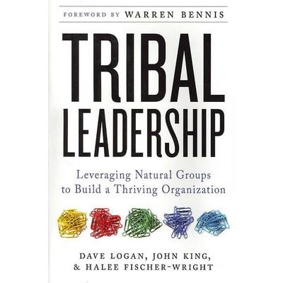 Tribal Leadership, Gebundene Ausgabe von Dave Logan,John King,Halee Fischer-Wright, HarperCollins US
