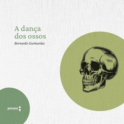 A dança dos ossos - Bernardo Guimarães, Audio, 4066339321090