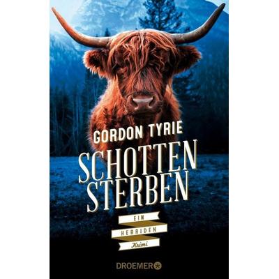 Schottensterben, Taschenbuch von Gordon Tyrie, Droemer Taschenbuch, 978-3-426-30732-8