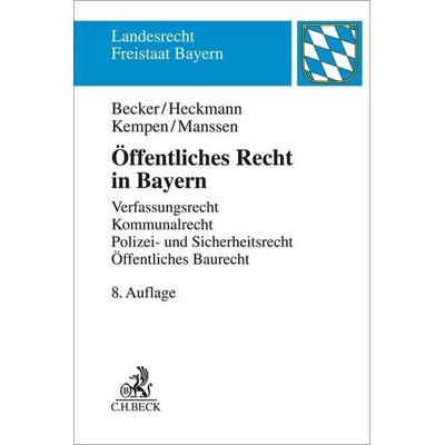Öffentliches Recht in Bayern, Taschenbuch von Ulrich Becker,Dirk Heckmann,Bernhard Kempen,Gerrit Manssen, C.H. Beck, 978-3-406-78580-1