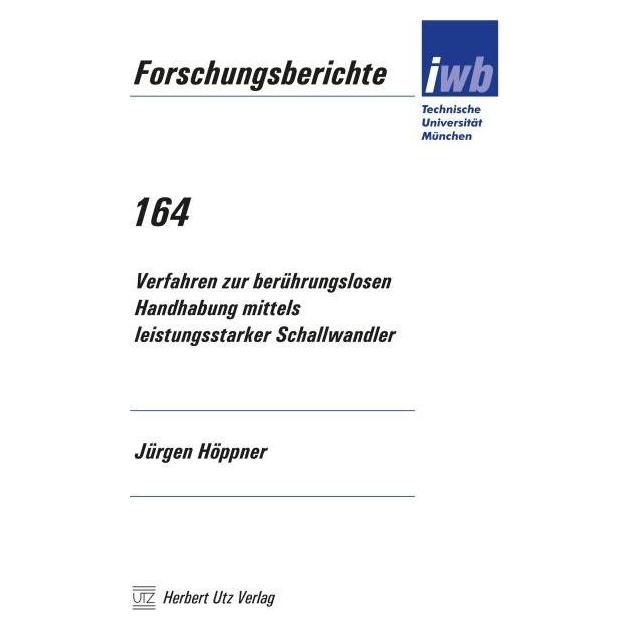 UTZ Verlag Verfahren zur berührungslosen Handhabung mittels leistungsstarker Schallwandler (Softcover, Jürgen Höppner) (55506872)