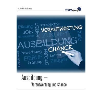 Ausbildung - Verantwortung & Chance, Gebundene Ausgabe von Volker Mayer, Tredition, 978-3-7469-3845-5