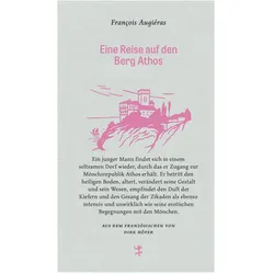 Eine Reise auf den Berg Athos, Belletristik von François Augiéras