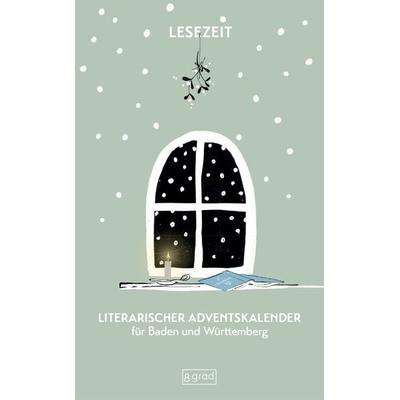 Literarischer Adventskalender für Baden und Württemberg, Taschenbuch von Susanne Stephan,Gustav Schwab,Cäsar Flaischlen, 8 grad verlag GmbH & Co. KG,