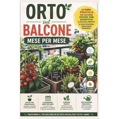 Orto sul Balcone Mese per Mese, Taschenbuch von Marco Toccaceli, Independently Published
