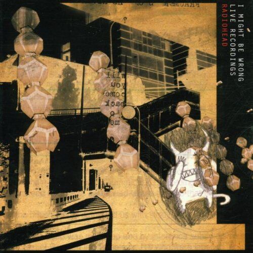 Radiohead - I Might Be Wrong - Live Recordings - Preis vom 12.10.2026 11:37:12 h