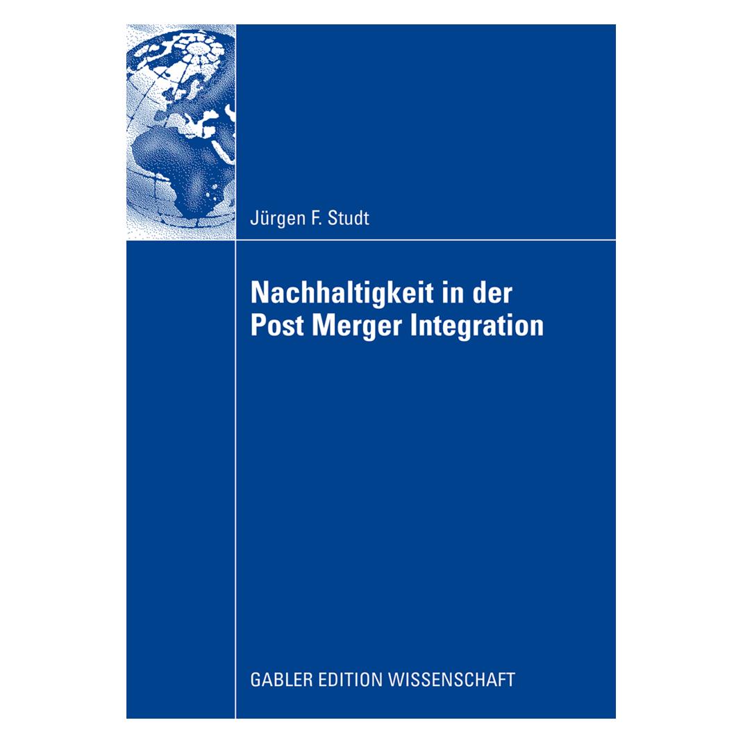 Gabler Nachhaltigkeit in der Post Merger Integration (Deutsch, Softcover, Jürgen Friedrich Studt) (7429694)
