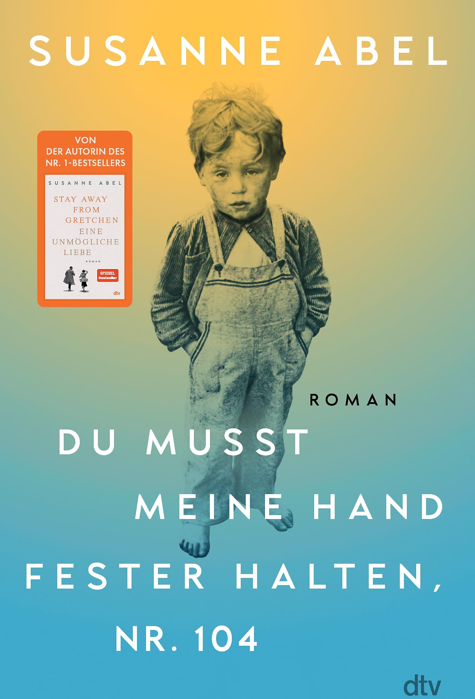 Du musst meine Hand fester halten, Nr. 104: Roman Der hochemotionale neue Roman von Susanne Abel – Autorin des Nr. 1-Bestsellers >Stay away from Gretchen - Preis vom 11.10.2026 03:10:56 h