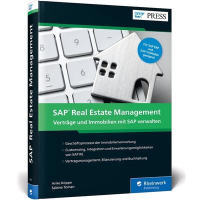 SAP Real Estate Management, Gebundene Ausgabe von Anke Köppe,Sabine Toman, Rheinwerk, 978-3-8362-6467-9