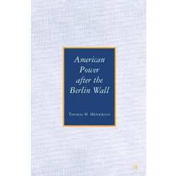 American Power after the Berlin Wall, Fachbücher von T. Henriksen