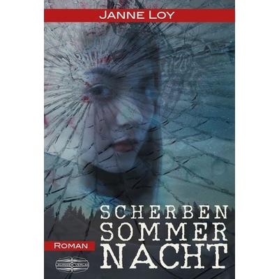 Scherbensommernacht, Taschenbuch von Janne Loy, Lauinger Verlag