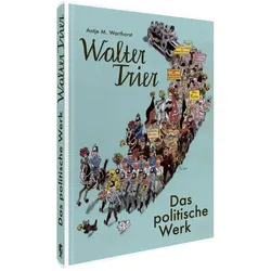 Politische Karikaturen von Walter Trier, Fachbücher von Walter Trier, Ulrich Schnakenberg, Christoph Studt, Antje M. Warthorst, Hans Reimann, Heike Stange