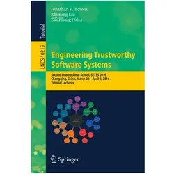 Engineering Trustworthy Software Systems, Fachbücher von Jonathan P. Bowen, Zili Zhang, Zhiming Liu
