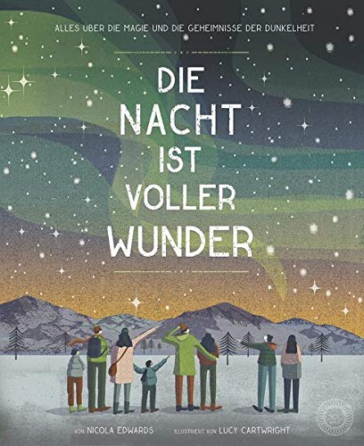 Nicola Edwards - Die Nacht ist voller Wunder: Das Buch über die Magie und die Geheimnisse der Dunkelheit - Preis vom 30.09.2026 22:30:23 h