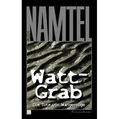 Watt-Grab, Taschenbuch von Rudy Namtel, BoD – Books on Demand, 978-3-7448-4832-9