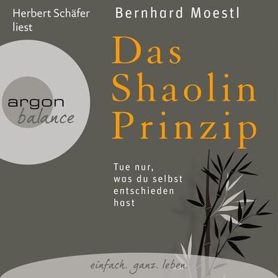 Das Shaolin-Prinzip - Bernhard Moestl, Audio, 9783732480388