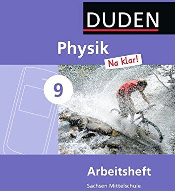 Gau, Dr. Barbara - Physik Na klar! - Mittelschule Sachsen: 9. Schuljahr - Arbeitsheft - Preis vom 10.10.2026 11:48:34 h