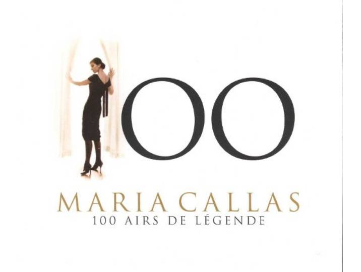 Maria Callas - 100 Airs De Legende