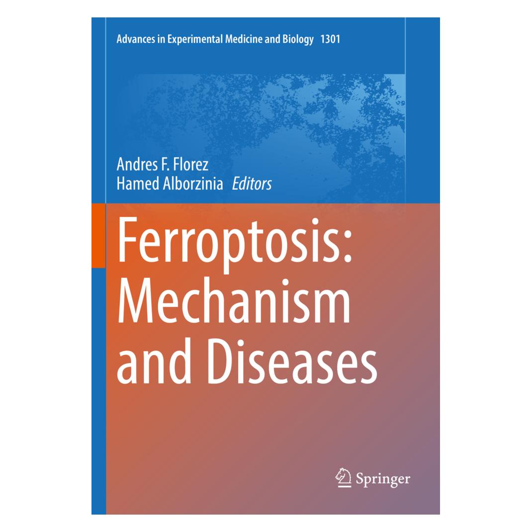 Springer Ferroptosis: Mechanism and Diseases (Englisch, Softcover, Andrés F. Florez, Hamed Alborzinia) (56873975)