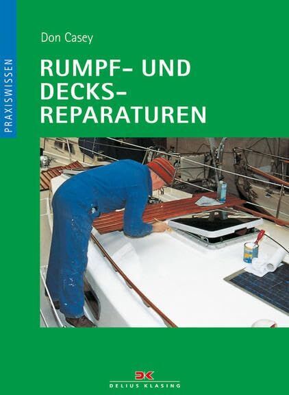 Don Casey - Rumpf- und Decksreparaturen - Preis vom 09.10.2026 07:28:09 h