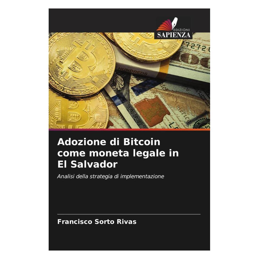 Various Publishers Adozione di Bitcoin come moneta legale in El Salvador (56824999)
