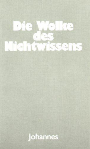 Wolfgang Riehle - Die Wolke des Nichtwissens: Worin die Seele sich mit Gott vereint - Preis vom 10.10.2026 11:48:34 h