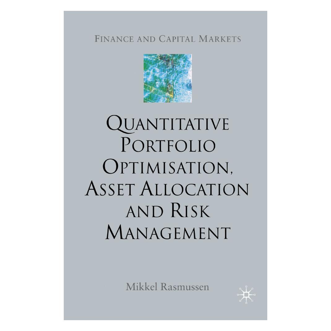 Springer Quantitative Portfolio Optimisation, Asset Allocation and Risk Management (Englisch, Softcover, M. Rasmussen) (55820300)