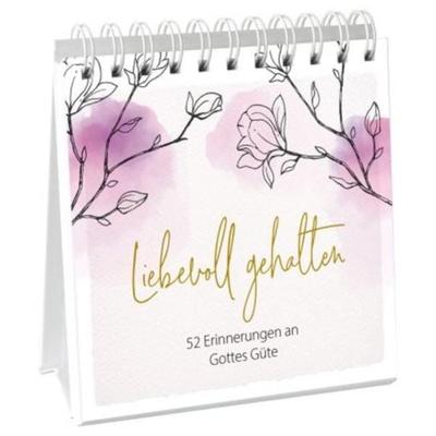 Liebevoll gehalten - Aufstellbuch, Gebundene Ausgabe von , Gerth Medien, 978-3-95734-909-5