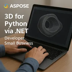 Aspose.3D for Python via .NET Developer Small Business