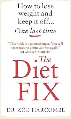 Short Books The Diet Fix: How to Lose Weight and Keep It Off... One Last Time by Zoe Harcombe - Paperback Weight Loss Book - Evidence-Based 10-Step Plan