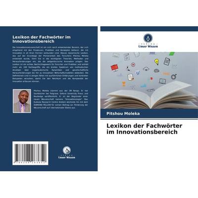 Lexikon der Fachwörter im Innovationsbereich, Taschenbuch von Pitshou Moleka, Verlag Unser Wissen, 978-620-8-26365-2