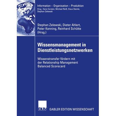 Wissensmanagement in Dienstleistungsnetzwerken, Taschenbuch von Stephan Zelewski,Dieter Ahlert,Peter Kenning, Deutscher Universitätsverlag,